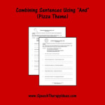 Combining Sentences Using And Pizza Theme Combining Sentences