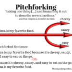 Pitchforking A Sentence Stretching Strategy Moody Judy s Goodies