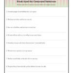 Break Apart The Compound Sentence Sentence Structure Worksheets