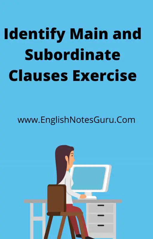 Identify Main And Subordinate Clause Exercise