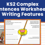 KS2 Complex Sentences Worksheets Writing Features Teaching Resources