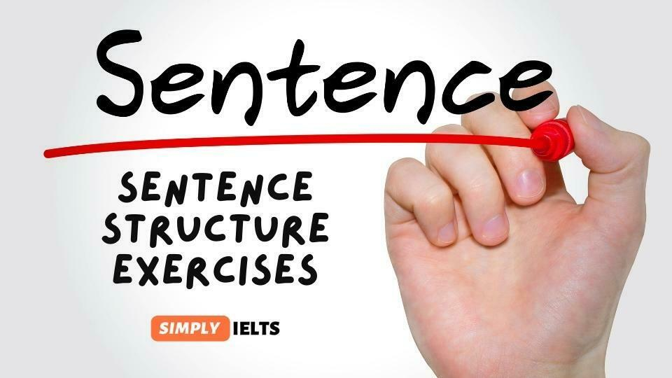 Sentence Structure Exercises With Answers Simply IELTS